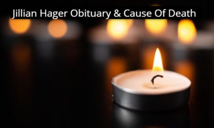 Jillian Hager Obituary & Cause Of Death What Happened To Jillian Hager?