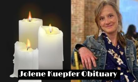 Jolene Kuepfer Obituary What Was the Cause of Death of Jolene Kuepfer?