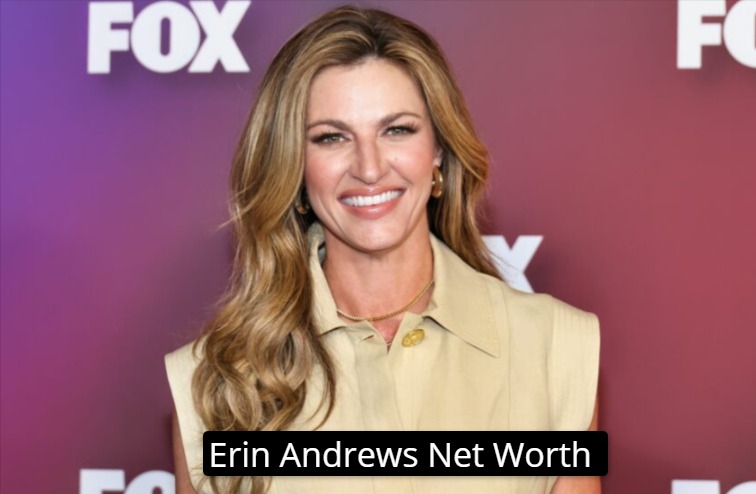 Erin Andrews Net Worth, How Much Is Erin Andrews Worth?
