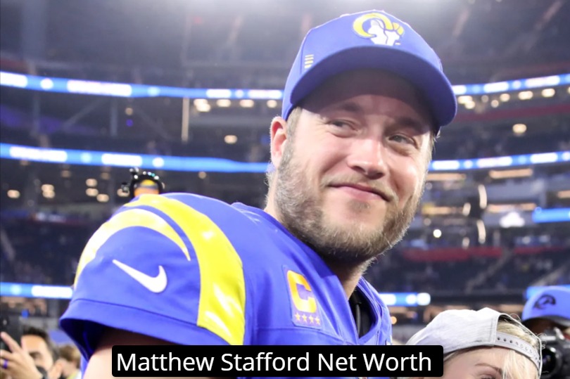 Matthew Stafford Net Worth In 2024, How Much Is Stafford Worth?