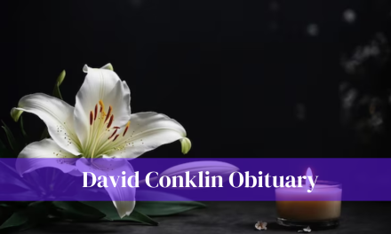 David Conklin Obituary & Death Cause What Caused David Conklin Passed Away?