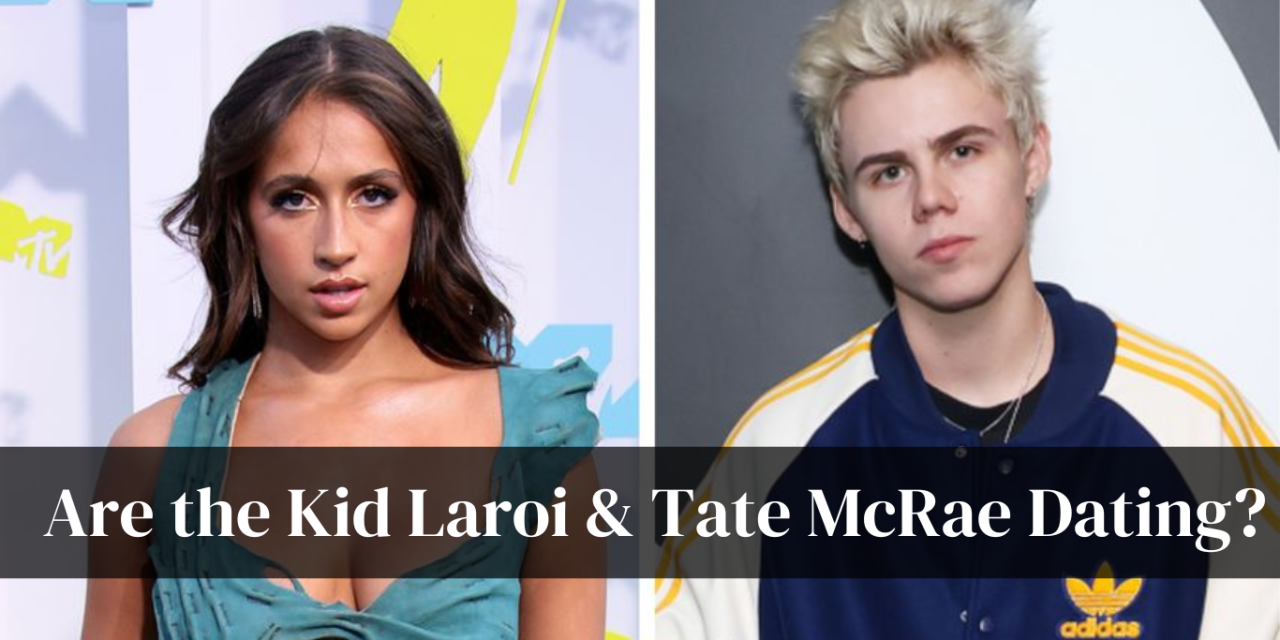Are the Kid Laroi & Tate McRae Dating? Here’s All We Know!