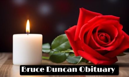 Bruce Duncan Obituary What Happened to Bruce Duncan?